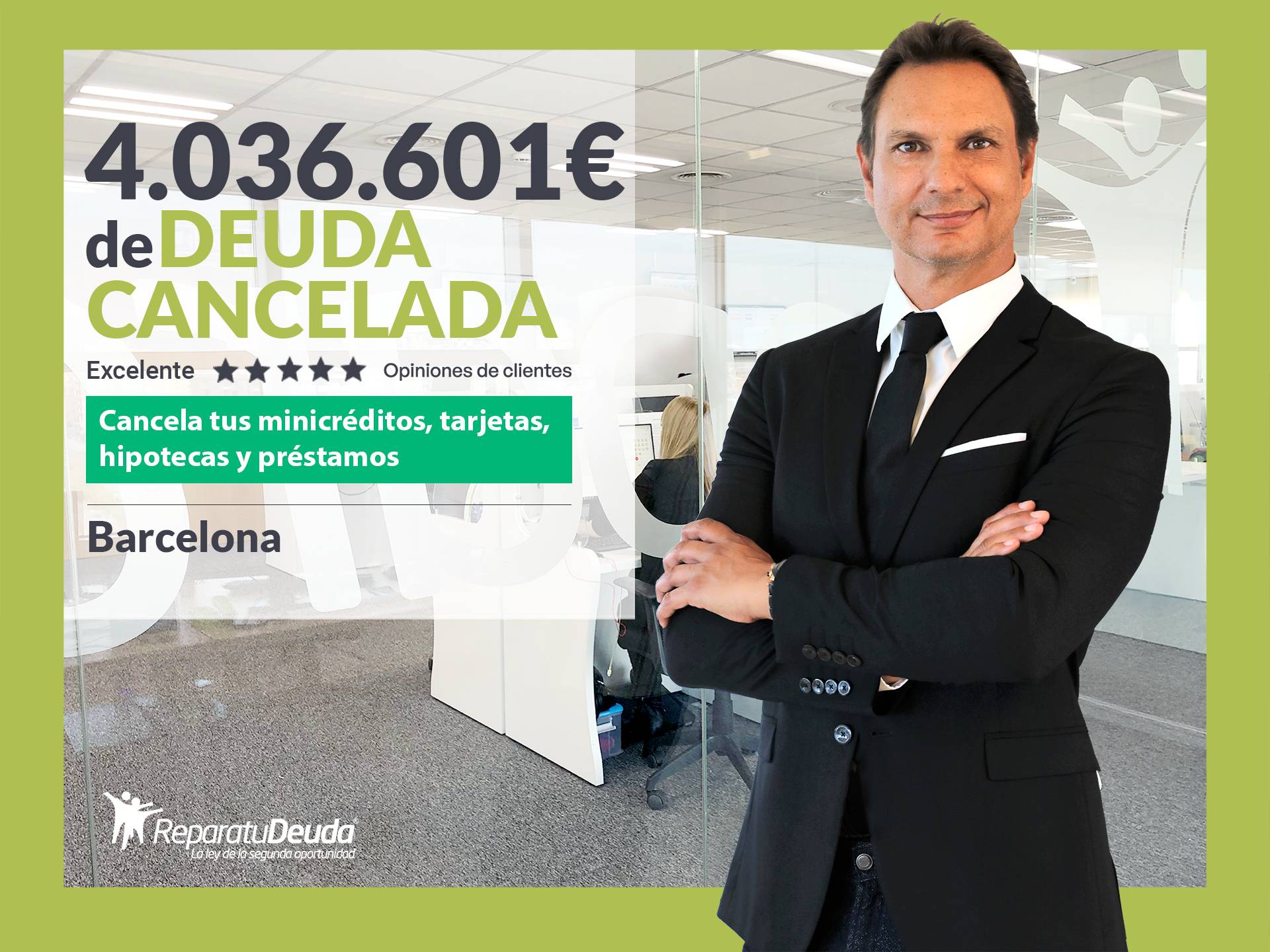 Repara tu Deuda Abogados cancela 4.036.601 € en Barcelona (Catalunya) con la Ley de Segunda Oportunidad