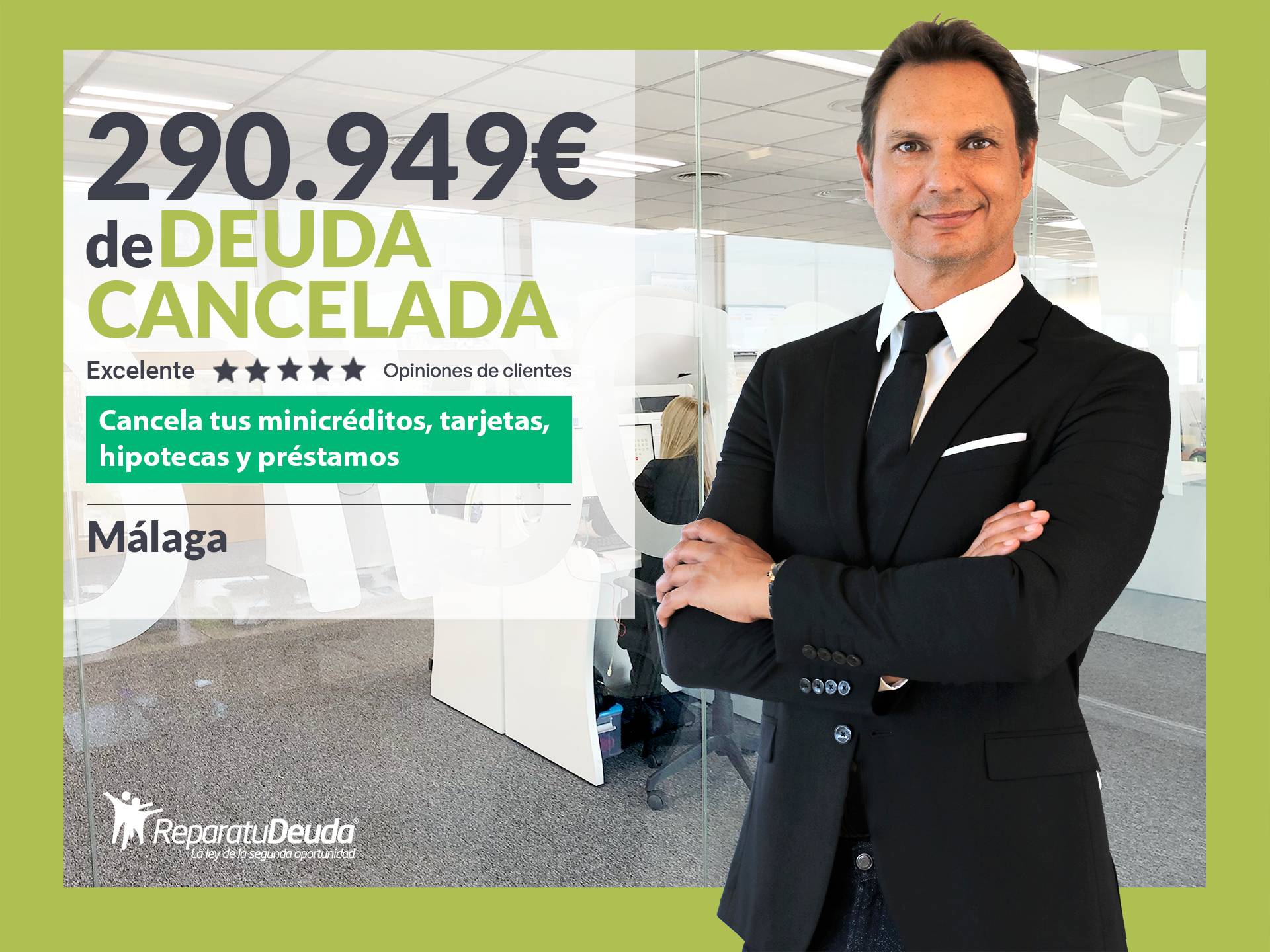 Repara tu Deuda Abogados cancela 290.949 € en Málaga (Andalucía) con la Ley de Segunda Oportunidad